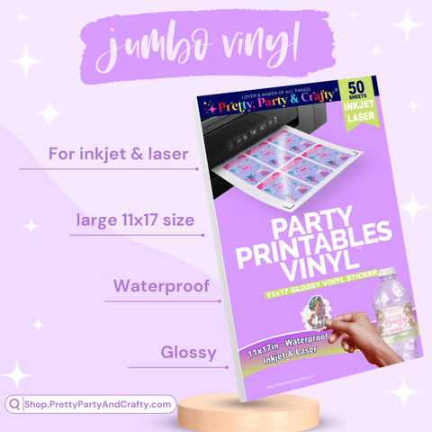 11x17 GLOSSY PARTY PRINTABLES VINYL STICKER PAPER  – INKJET & LASER