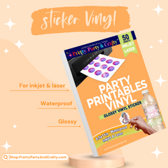 8.5x11 GLOSSY PARTY PRINTABLE VINYL STICKER PAPER  – INKJET & LASER