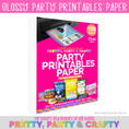Glossy Party Printables Paper