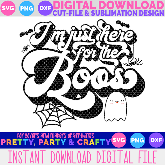 I'm Just Here for the Boos SVG, DXF, PNG file